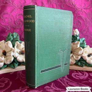 1894 Rachel Stanwood by Lucy Gibbons Morse, Scarce Antique Book, Quaker Interest